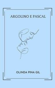  Olinda Pina Gil - Argolino e Pascal.