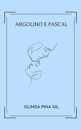  Olinda Pina Gil - Argolino e Pascal.