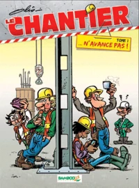 Le chantier n'avance pas