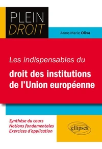 Les indispensables du droit des institutions de l'Union européenne