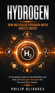 Hydrogen: How Molecular Hydrogen Water Boosts Energy
