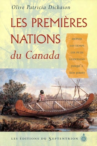 Olive Dickason - Les Premières nations du Canada.