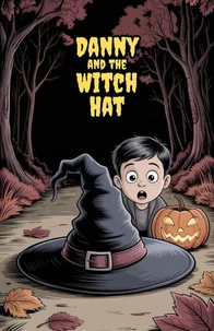Danny and the Witch Hat