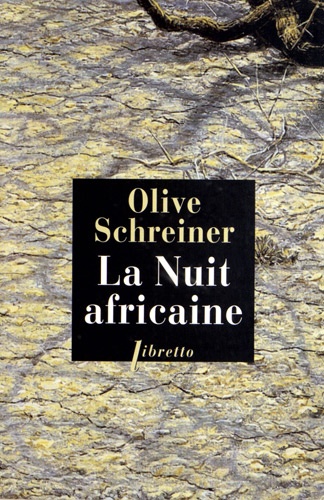 Olive Schreiner - La nuit africaine.