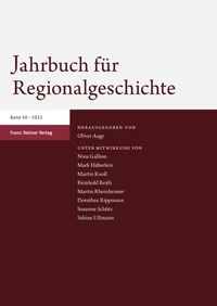 Jahrbuch für Regionalgeschichte 40 (2022)