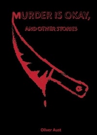 Téléchargement gratuit de livres sur ipod Murder is Okay, and Other Stories par 9798227691989
