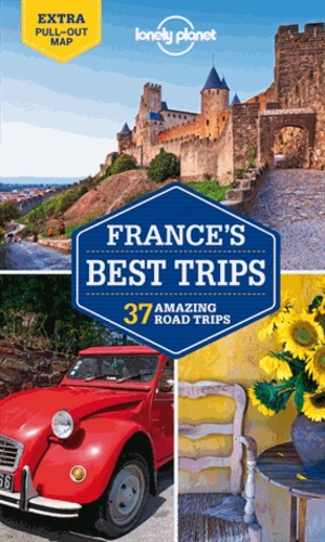 Oliver Berry - France's Best Trips - 39 Amazing Road Trips.