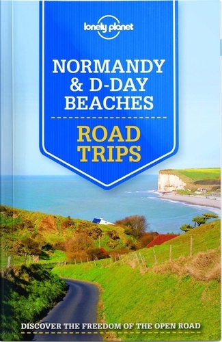 Oliver Berry et Stuart Butler - Normandy & D-Day Beaches - Road Trips.