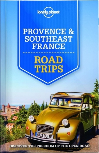 Oliver Berry et Gregor Clark - Provence & Southeast France - Road Trips.