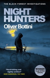 Oliver Bottini et Jamie Bulloch - Night Hunters - A Black Forest Investigation IV.