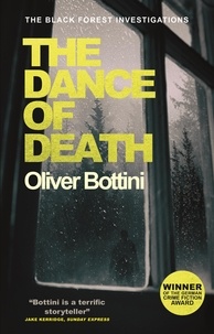 Oliver Bottini et Jamie Bulloch - The Dance of Death - A Black Forest Investigation III.