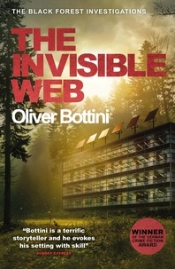 Oliver Bottini et Jamie Bulloch - The Invisible Web - A Black Forest Investigation V.