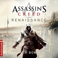 Oliver Bowden et Arnauld Le Ridant - Assassin's Creed Renaissance.