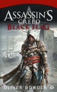Oliver Bowden - Assassin's Creed Tome 6 : Black Flag.
