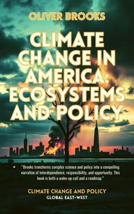 Climate Change in America: Ecosystems and Policy