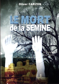 Oliver Carzon - Le Mort de la Semine.