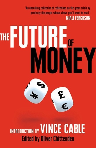 Oliver Chittenden - The Fututre of Money.