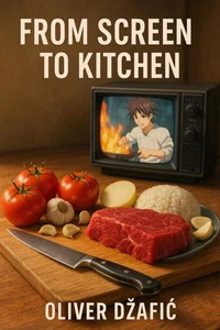 From Screen to Kitchen