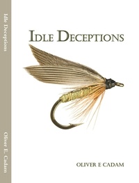  Oliver E Cadam - Idle Deceptions.