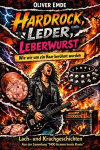 Hardrock, Leder, Leberwurst