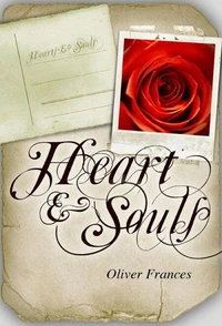 Heart &amp; Souls: The Complete Collection