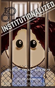  Oliver Gray - Institutionalized.