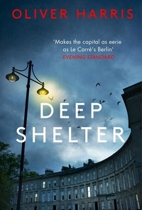 Oliver Harris - Deep Shelter.