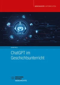 ChatGPT im Geschichtsunterricht
