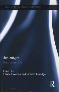 Oliver-J Mason et Gordon Claridge - Schizotypy - New Dimensions.