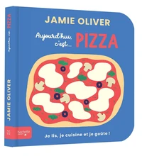 Aujourd'hui c'est... pizza