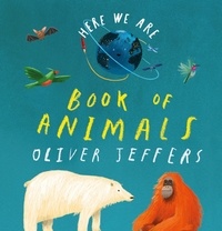 Oliver Jeffers - Book of Animals.