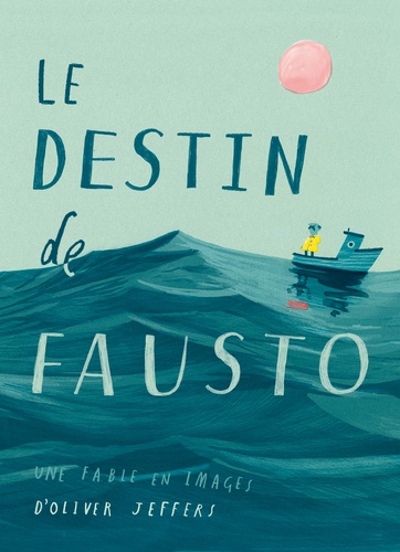 Le destin de Fausto. Une fable en images