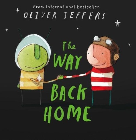 Oliver Jeffers - The Way Back Home.