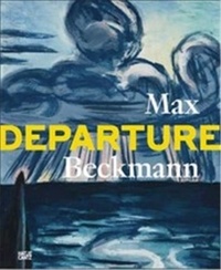 Oliver Kase - Max Beckmann Departure.