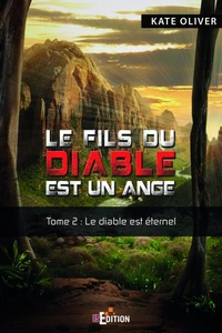 Le fils du Diable est un Ange - Tome 2