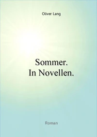 Sommer. In Novellen.