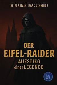 Der Eifel-Raider - Aufstieg einer Legende