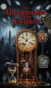 Der Uhrmacher und die Ewigkeit