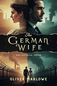 The German Wife - WW2 Historical Fiction