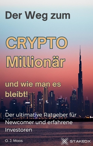  Oliver Moos - Der Weg zum Crypto Millionär und wie man es bleibt!.