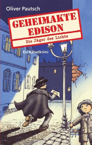 Geheimakte Edison. Die Jäger des Lichts - Ein Rätselkrimi