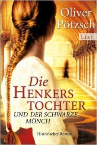 Oliver Pötzsch - Die Henkerstochter und der schwarze Mönch.