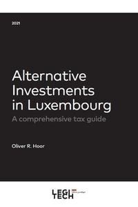 Oliver R. Hoor - Alternative Investments - A comprehensive tax guide.
