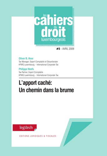 L'apport caché: Un chemin dans la brume. Cahier du droit luxembourgeois n° 3