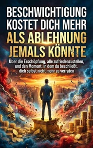 Beschwichtigung kostet dich mehr als Ablehnung jemals könnte