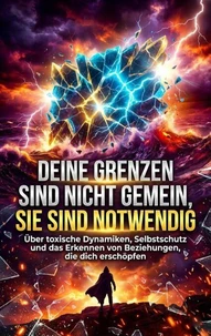 Deine Grenzen sind nicht gemein, sie sind notwendig