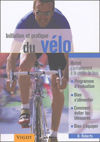 Oliver Roberts - Initiation et pratique du vélo.