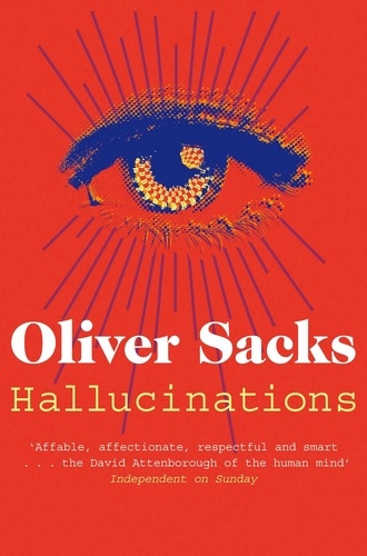 Oliver Sacks - Hallucinations.