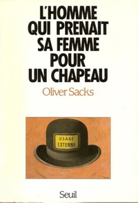 L'Homme qui prenait sa femme pour un chapeau