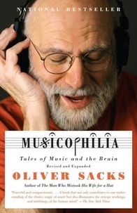 Oliver Sacks - Musicophilia - Tales of Music and the Brain.